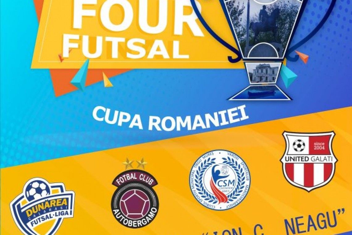 Final Four-ul Cupei României la Futsal se desfășoară la Călărași