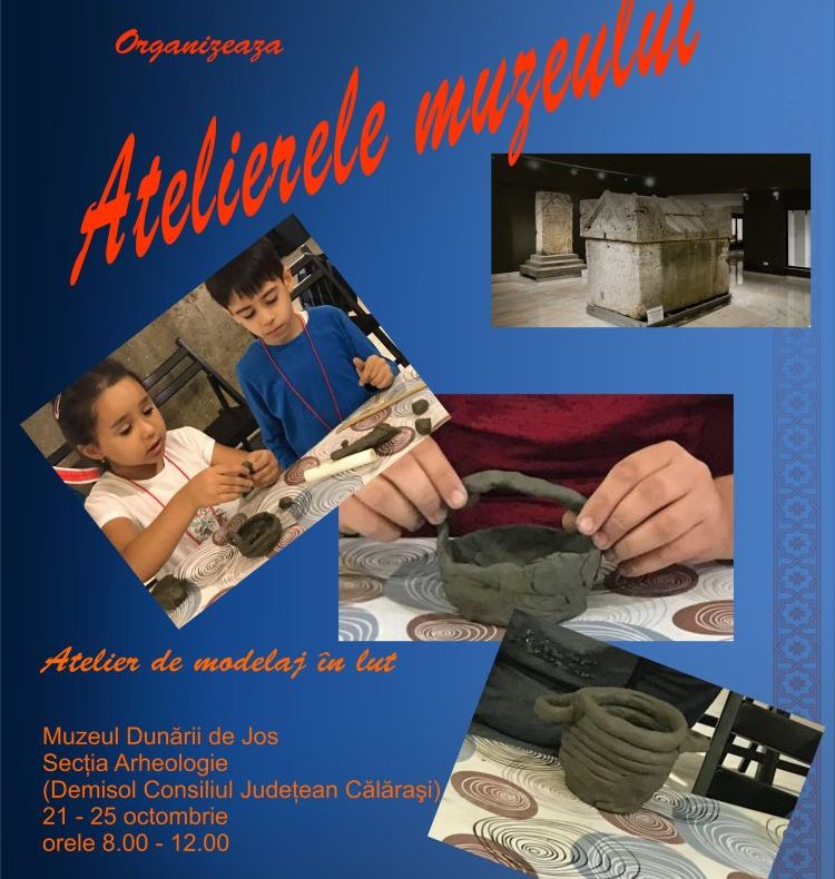Muzeul Dunării de Jos organizează Atelier de modelaj în lut