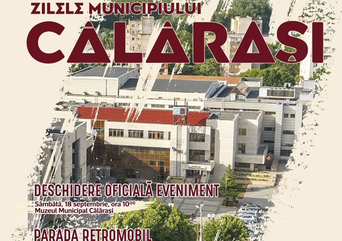 Zilele Municipiului Călărași. Programul manifestărilor