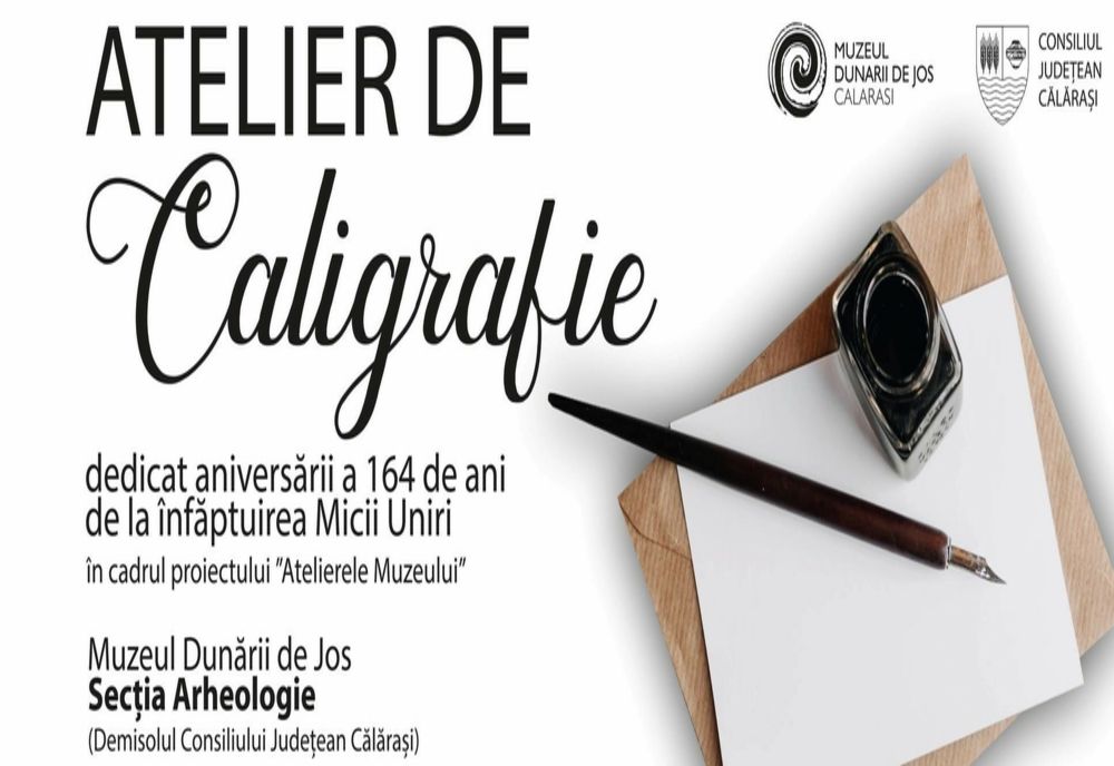 Atelier de caligrafie la Muzeul Dunării de Jos